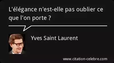 citation élégance yves saint laurent|yves saint laurent citation.